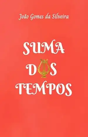 Suma dos tempos - João Gomes da Silveira
