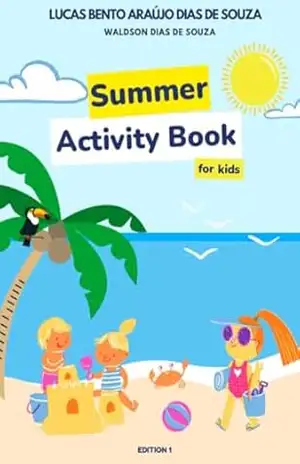 Summer Activity Book: For Kids – Lucas Bento Araújo Dias de Souza