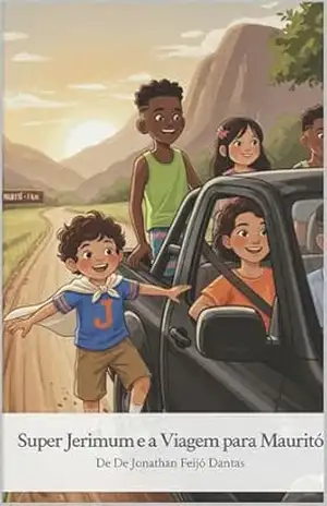 Super Jerimum: e a Viagem Pousada Mauritó – Jonathan Feijó Dantas