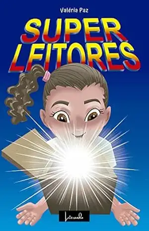 SUPER LEITORES – Valéria  Paz