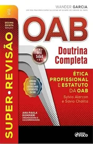 Super–Revisão OAB Doutrina Completa: 1. Ética professional e estatuto da OAB – 15. ed. – 2026 – Wander Garcia