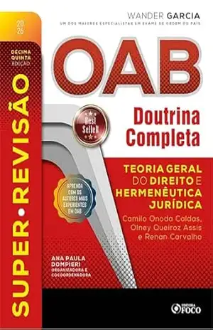 Super–Revisão OAB Doutrina Completa: 19. Teoria geral do direito e hermenêutica jurídica – 15. ed. – 2026. – Wander Garcia
