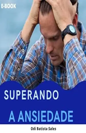 Superando a Ansiedade – E–Book – odi batista sales