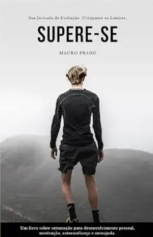 Supere–se - Mauro Prado