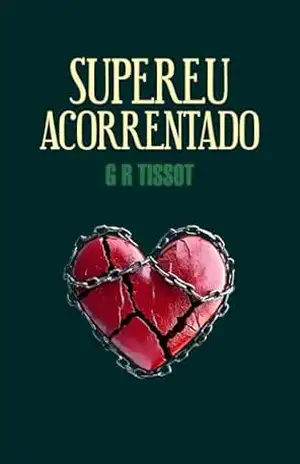 Supereu Acorrentado - G R  TISSOT