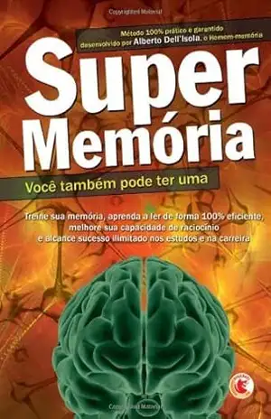 Supermemória – você também pode ter uma – Alberto Dell’Isola