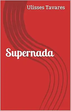Supernada – Ulisses Tavares