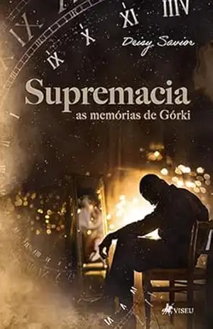 Supremacia: As memórias de Górki – Deisy Savior