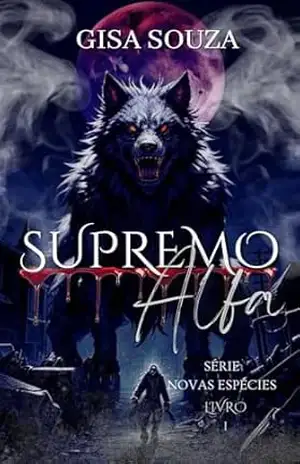 Supremo Alfa (Novas Espécies Livro 1) - Gisa Souza