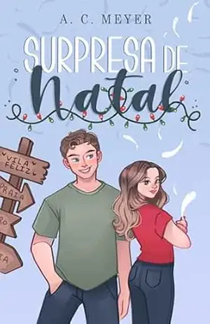 Surpresa de Natal (Anjos de Natal) – A. C.  Meyer