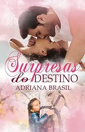 Surpresas do Destino: Série surpresas livro 3 – Adriana  Brasil