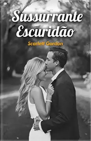 Sussurrante Escuridão - Scarlett Gordon
