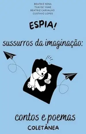 Sussurros da imaginação: contos e poemas – Deborah Souza
