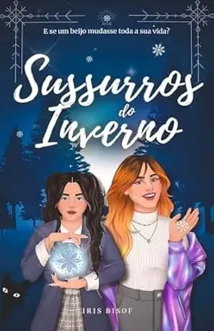 Sussurros do Inverno (Novelas sáficas das estações Livro 2) – Íris  Bisof