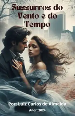 Sussurros do Vento e do Tempo (Coleção de Poesias Livro 2) – Luiz Carlos de Almeida