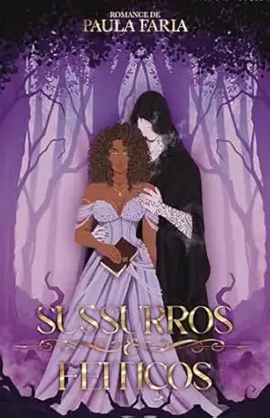 Sussurros e Feitiços – Paula  Faria