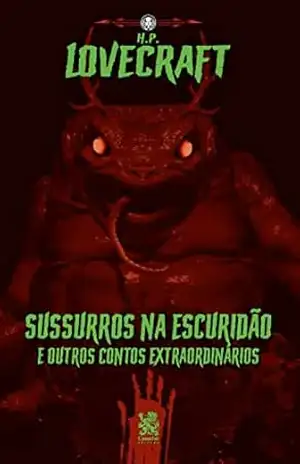 Sussurros na Escuridão – H.P Lovecraft