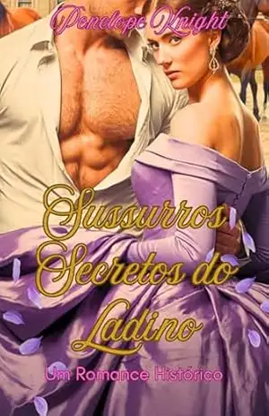 Sussurros Secretos do Ladino: Um Romance Histórico - Penelope Knight