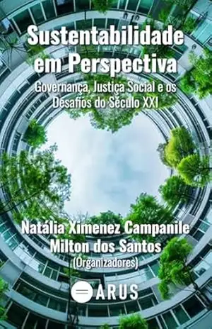 Sustentabilidade em Perspectiva: Governança, Justiça Social e Desafios para o Século XXI - Natália Campanile