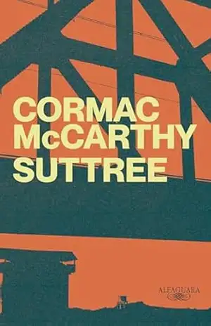 Suttree: Romance do autor de Meridiano de sangue e A estrada – Cormac McCarthy