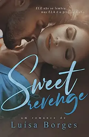 SWEET REVENGE: Série Sweet (Livro 1) - Luísa Borges