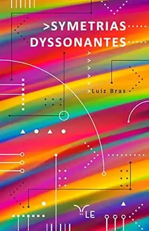 Symetria Dyssonantes – Luiz Bras