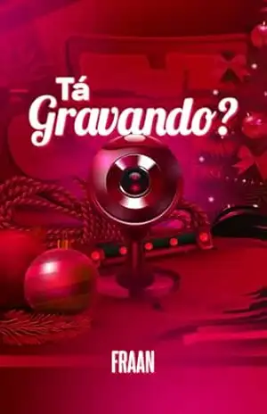 Tá gravando? – Fraan