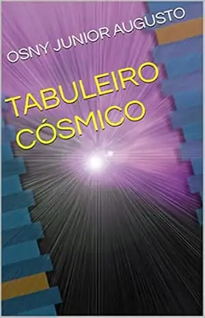 TABULEIRO CÓSMICO - OSNY AUGUSTO JUNIOR
