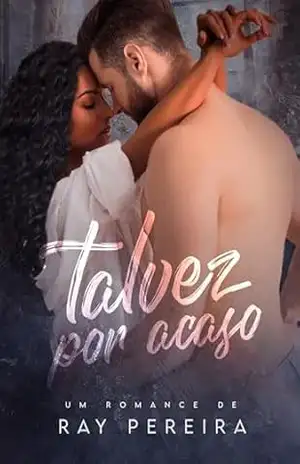 Talvez por acaso – Ray Pereira