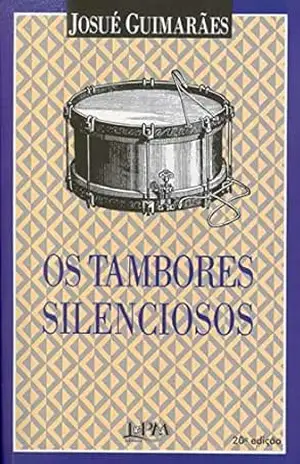 Tambores Silenciosos – Josué Guimarães