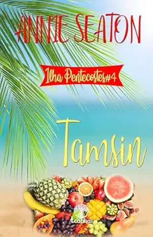 Tamsin (Ilha Pentecostes Livro 4) – Annie Seaton