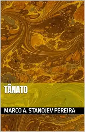 Tânato – Marco A. Stanojev Pereira