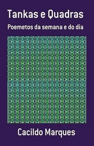 Tankas E Quadras – Cacildo Marques