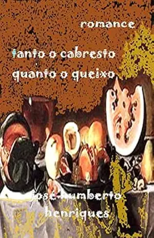 Tanto o Cabresto Quanto o Queixo – José Humberto da Silva Henriques