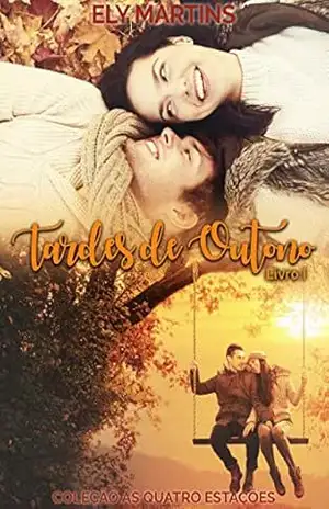 Tardes de outono (As quatro estações Livro 1) – Ely Martins