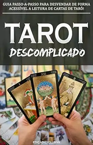 TARÔ: Aprenda Sobre Tarô de Forma Descomplicada e a Usar a Magia do Tarô Para Saber o Seu Destino - Maria  Helena