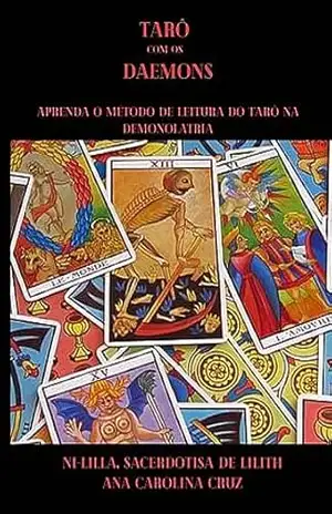 Tarô com os Daemons – Aprenda o método de leitura do Tarô na Demonolatria - Ana Carolina  Cruz