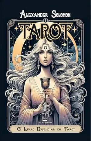 Tarot: O Livro Essencial do Tarot – Alexander Solomon