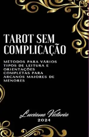 Tarot Sem Complicação – Luciana Victoria
