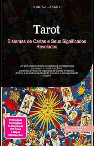 Tarot: Sistemas de Cartas e Seus Significados Revelados – Eos A.I. Saage