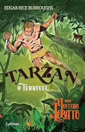 Tarzan – O Terrível por Monteiro Lobato – Edgar Rice Burroughs