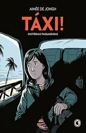 Táxi! – Histórias Passageiras (Táxi! – Histórias Passageiras) – Aimée de Jongh