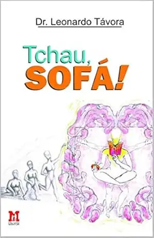 Tchau, sofá! – Leonardo Távora