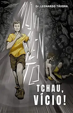 TCHAU, VÍCIO! – LEONARDO TÁVORA