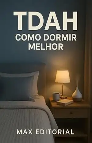 TDAH: Como Dormir Melhor (Descubra o Poder por Trás do TDAH) – MAX EDITORIAL
