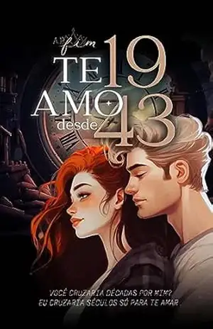 Te amo desde 1943 – Ana Paula Fim