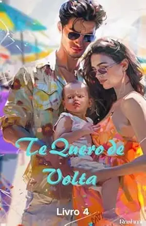Te Quero de Volta: Livro 4 – Rashmi