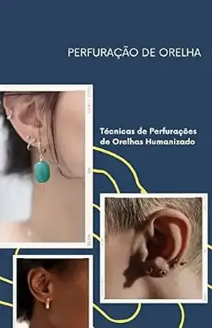 Técnicas de Perfuração de Orelhas: O Guia Definitivo em Português – Adriana Sales