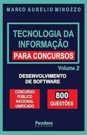 Tecnologia da Informação para Concursos: Desenvolvimento de Software – Marco Aurélio  Minozzo