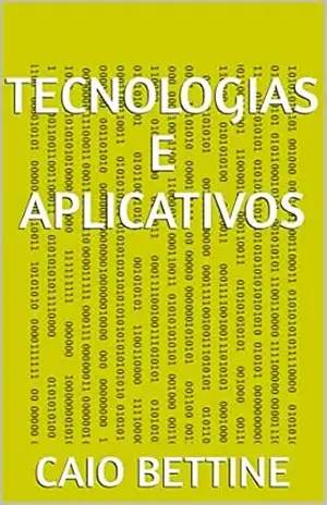Tecnologias e Aplicativos – Caio Bettine